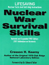 Nuclear War Survival Skills, Updated and Expanded Edition, 
Cresson H. Kearny.